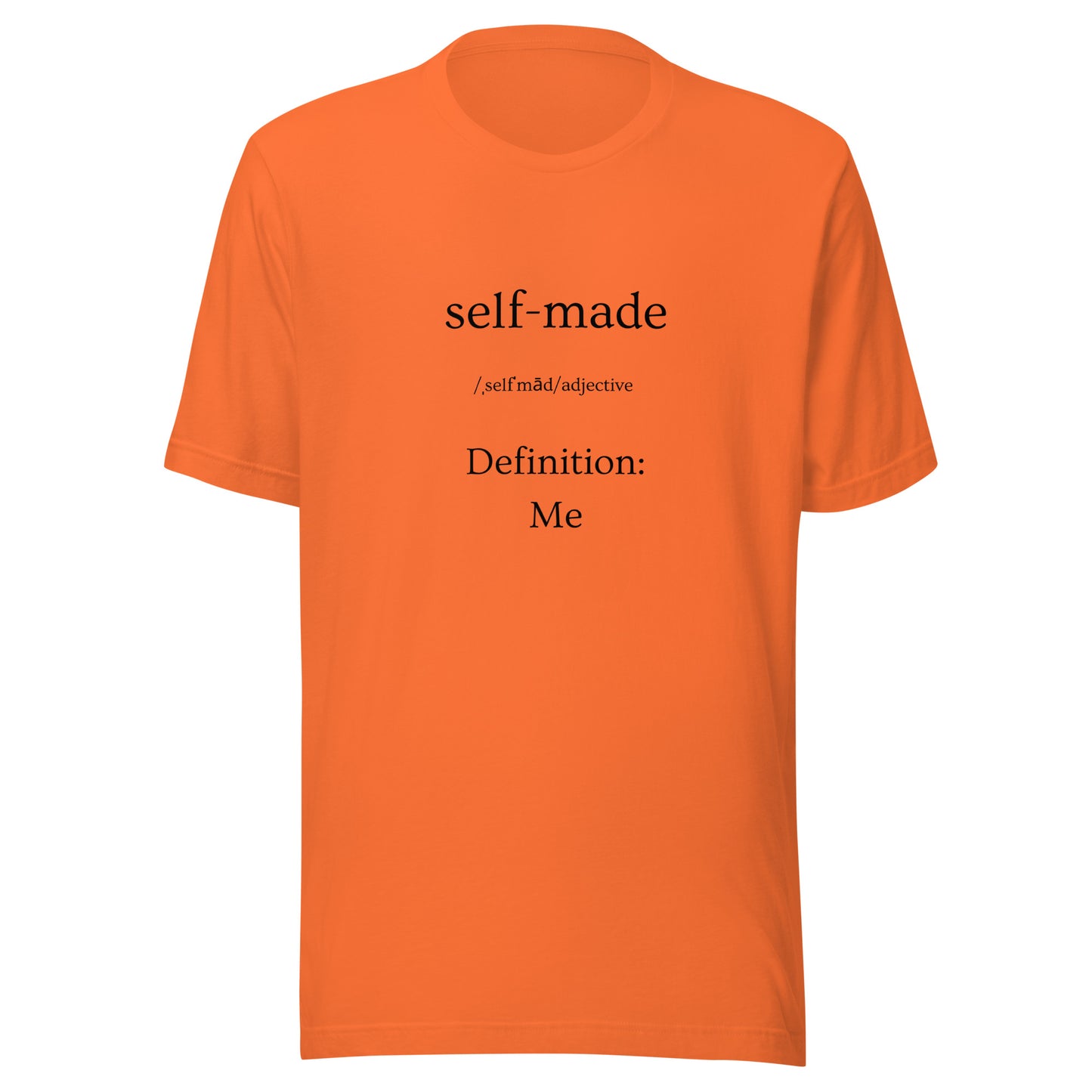 'Self Made' Unisex t-shirt