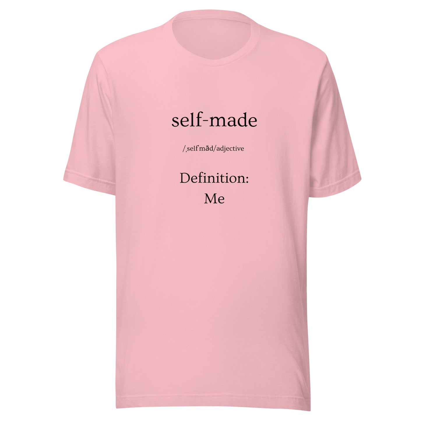 'Self Made' Unisex t-shirt